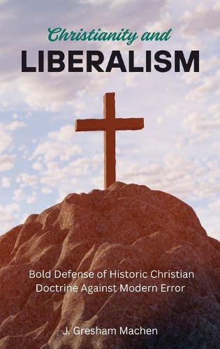 Cover image for Christianity and Liberalism
