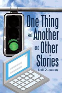 Cover image for One Thing and Another and Other Stories