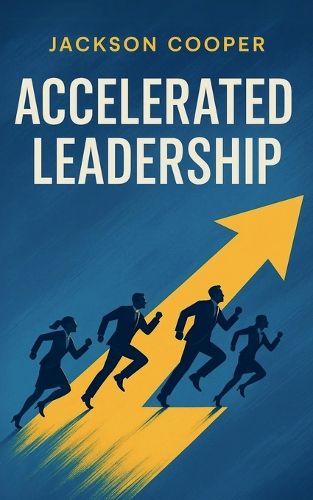 Cover image for Accelerated Leadership