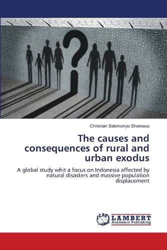 Cover image for The causes and consequences of rural and urban exodus