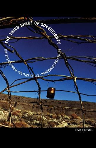 Cover image for The Third Space of Sovereignty: The Postcolonial Politics of U.S.-Indigenous Relations