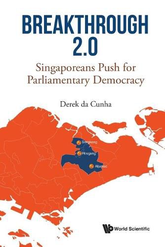 Cover image for Breakthrough 2.0: Singaporeans Push For Parliamentary Democracy