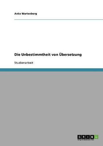 Cover image for Die Unbestimmtheit von UEbersetzung