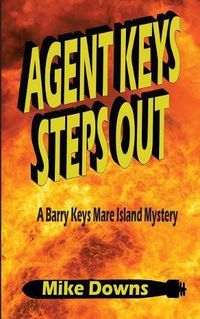 Cover image for Agent Keys Steps Out: A Barry Keys Mystery