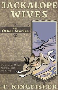 Cover image for Jackalope Wives and Other Stories