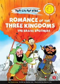 Cover image for Romance Of The Three Kingdoms: The Brave Brothers