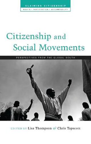 Cover image for Citizenship and Social Movements: Perspectives from the Global South