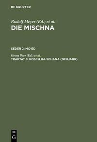 Cover image for Die Mischna, Traktat 8, Rosch ha-schana (Neujahr)