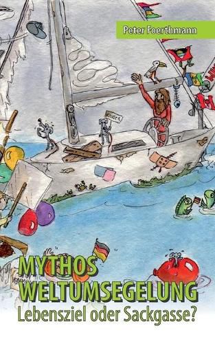 Cover image for Mythos Weltumsegelung: Lebensziel oder Sackgasse?