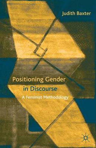 Cover image for Positioning Gender in Discourse: A Feminist Methodology