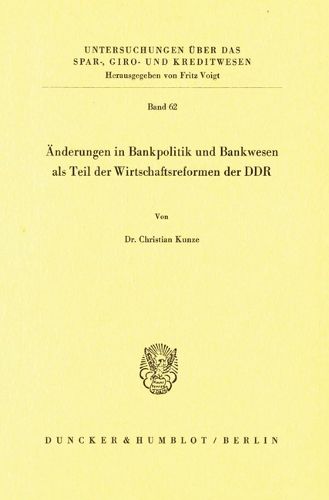 Cover image for Anderungen in Bankpolitik Und Bankwesen ALS Teil Der Wirtschaftsreformen Der Ddr