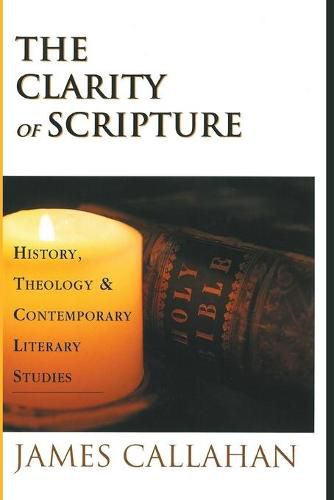 The Clarity of Scripture: History, Theology, & Contemporary Literary Studies