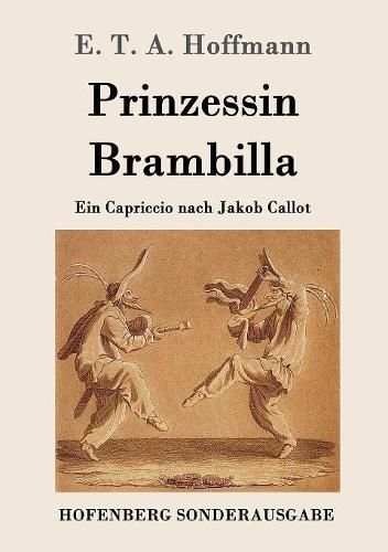 Cover image for Prinzessin Brambilla: Ein Capriccio nach Jakob Callot