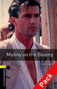 Cover image for Oxford Bookworms Library: Level 1:: Mutiny on the Bounty audio CD pack