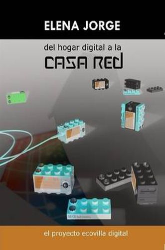 Cover image for Del Hogar Digital a La Casa Red