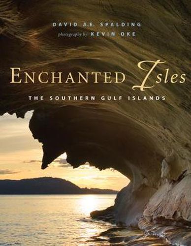 Cover image for Enchanted Isles: The Southern Gulf Islands