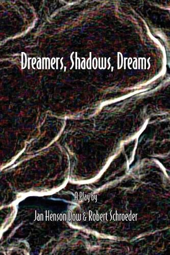 Cover image for Dreamers, Shadows, Dreams