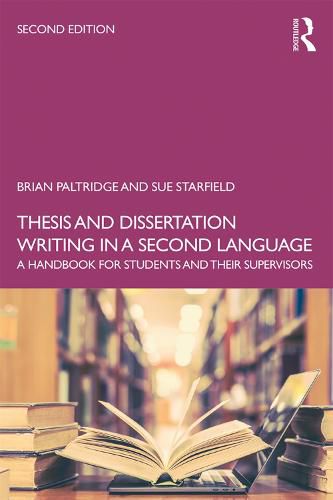 Cover image for Thesis and Dissertation Writing in a Second Language: A Handbook for Students and their Supervisors