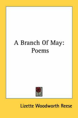 Cover image for A Branch of May: Poems