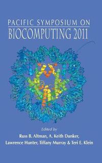 Cover image for Biocomputing 2011 - Proceedings Of The Pacific Symposium