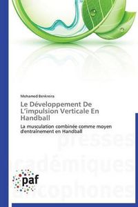 Cover image for Le Developpement de L Impulsion Verticale En Handball