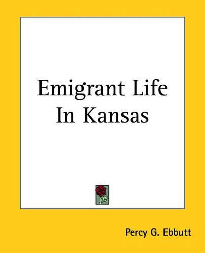 Cover image for Emigrant Life In Kansas
