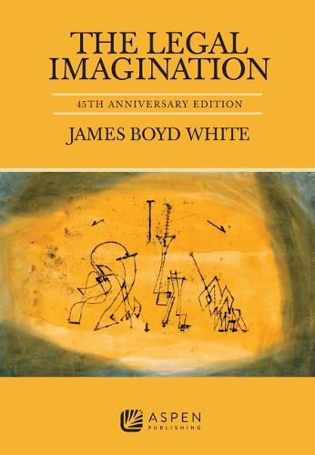 The Legal Imagination: 45th Anniversary Edition