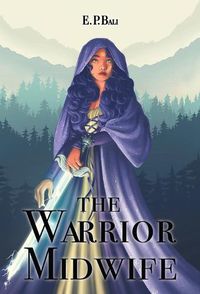 Cover image for The Warrior Midwife