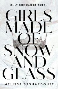 Cover image for Girls Made of Snow and Glass