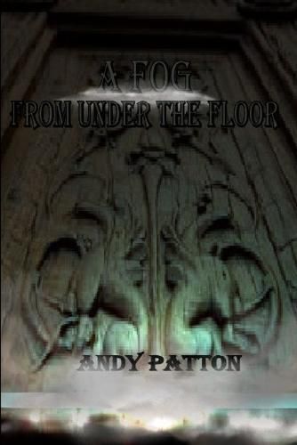 Cover image for A Fog from Under the Floor