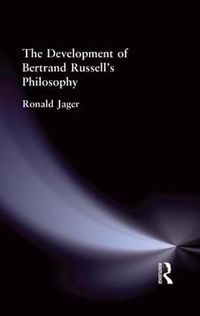 Cover image for The Development of Bertrand Russell's Philosophy