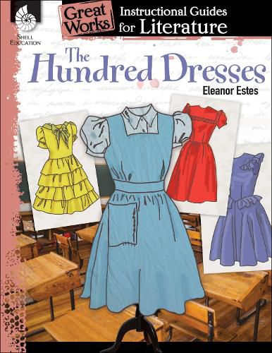 Cover image for The Hundred Dresses: An Instructional Guide for Literature: An Instructional Guide for Literature