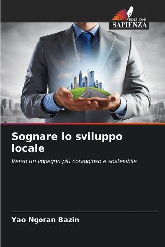 Cover image for Sognare lo sviluppo locale
