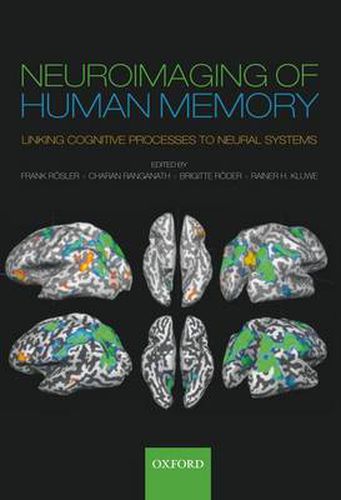 Cover image for Neuroimaging of Human Memory: Linking cognitive processes to neural systems