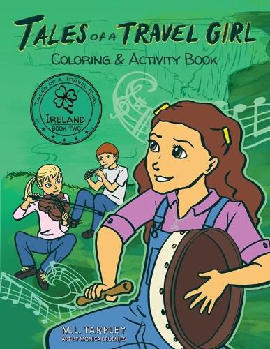 Tales of a Travel Girl Coloring and Activity Book: Book Two Ireland