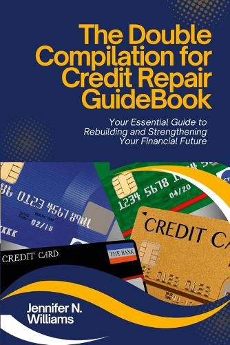 Cover image for The Double Compilation for Credit Repair Guidebook