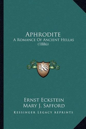 Aphrodite: A Romance of Ancient Hellas (1886)