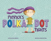 Cover image for Patrick's Polka Dot Tights