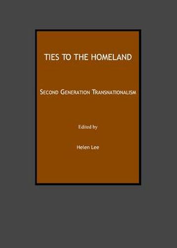 Ties to the Homeland: Second Generation Transnationalism