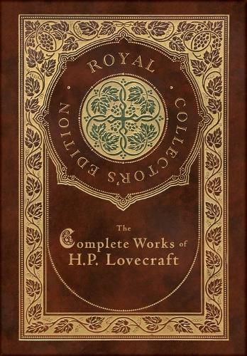 Cover image for The Complete Works of H. P. Lovecraft (Royal Collector's Edition) (Case Laminate Hardcover with Jacket)