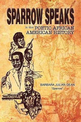 Cover image for Sparrow Speaks in This Poetic African American History