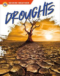 Cover image for Severe Weather: Droughts