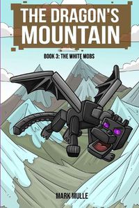 Cover image for The Dragon's Mountain Book Three