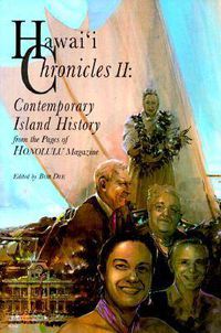 Cover image for Hawai'i Chronicles II: Contemporary Island History from the Pages of Honalulu Magazine