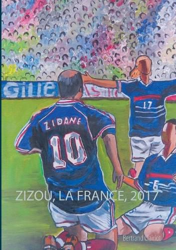 Cover image for Zizou, la France, 2017