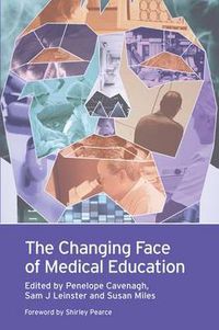 Cover image for The Changing Face of Medical Education