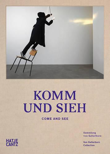 Cover image for Komm und sieh: Sammlung von Kelterborn