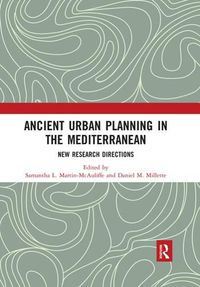 Cover image for Ancient Urban Planning in the Mediterranean: New Research Directions