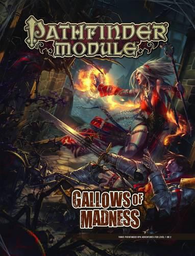 Pathfinder Module: Gallows of Madness