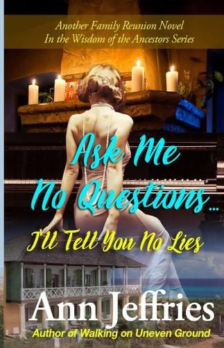 Cover image for Ask Me No Questions...I'll Tell You No Lies